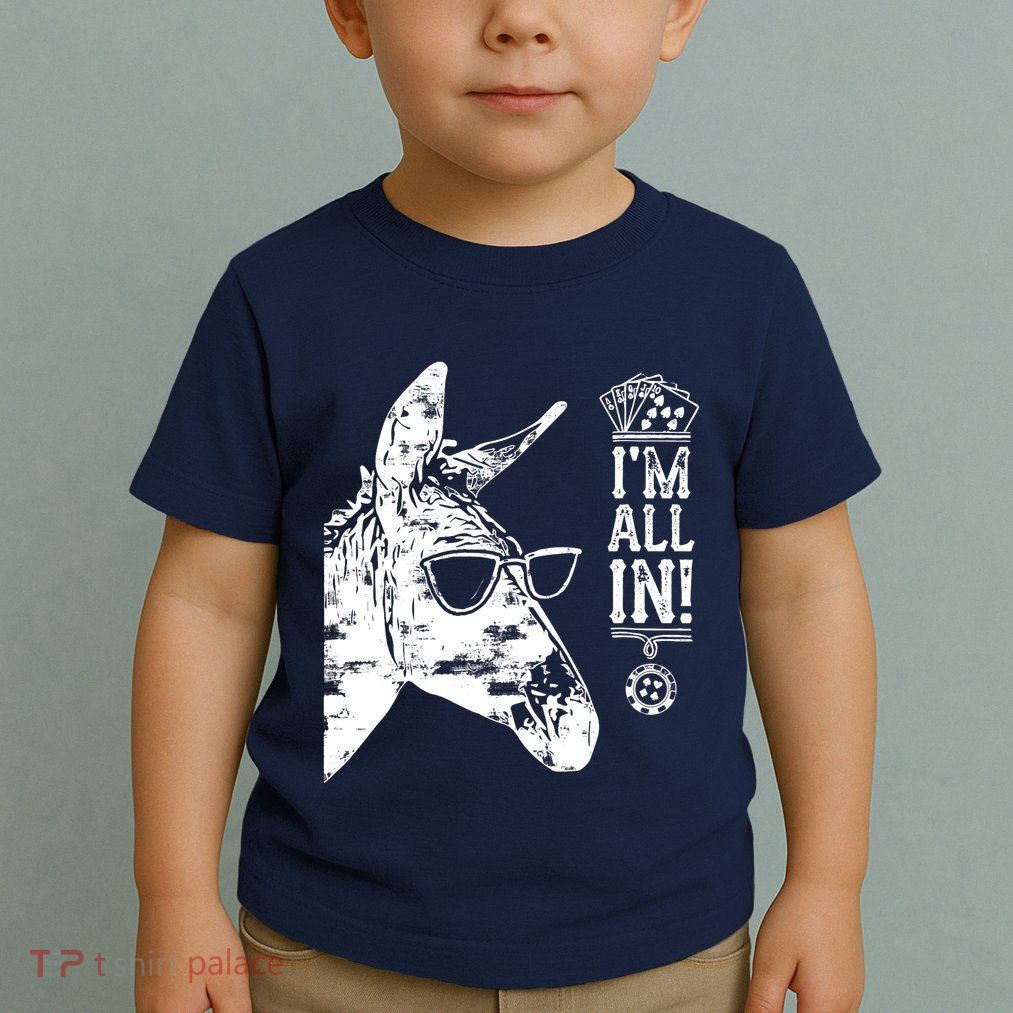 I'm All In Funny Poker Donkey Toddler T-Shirt