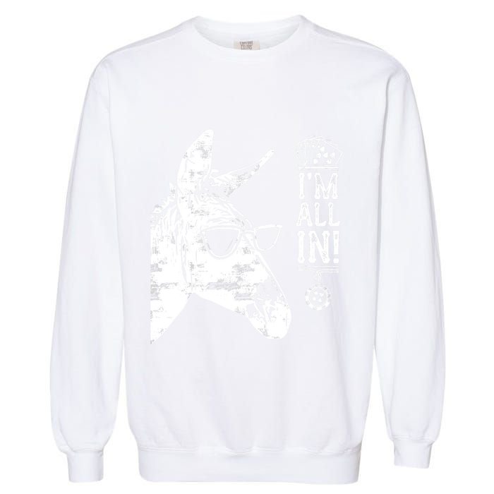 I'm All In Funny Poker Donkey Garment-Dyed Sweatshirt