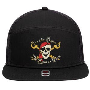 I Am IM The Reason The Rum Is Gone Pirate 7 Panel Mesh Trucker Snapback Hat