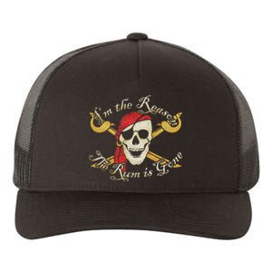 I Am IM The Reason The Rum Is Gone Pirate Yupoong Adult 5-Panel Trucker Hat