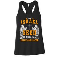 I am Israel Seed Of Abraham Isaac and Jacob Women's Racerback Tank