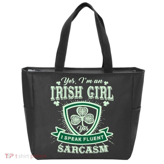 I'm an Irish Girl, Perfect Funny St Patrick's Day Girl Zip Tote Bag