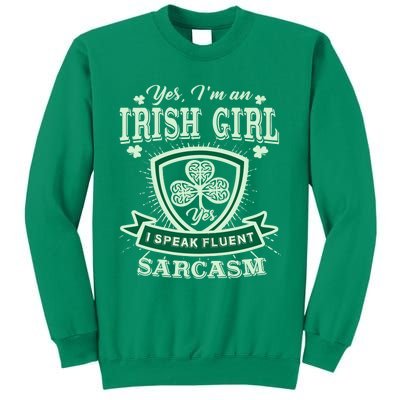 I'm an Irish Girl, Perfect Funny St Patrick's Day Girl Sweatshirt