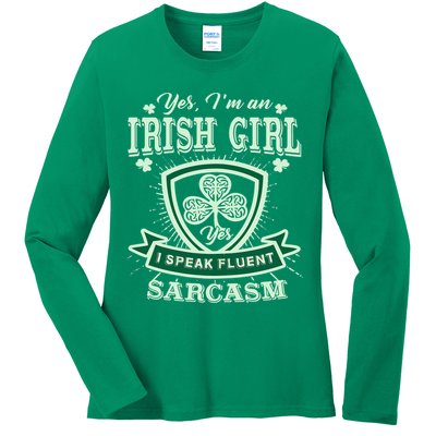 I'm an Irish Girl, Perfect Funny St Patrick's Day Girl Ladies Long Sleeve Shirt