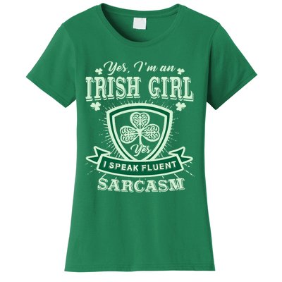 I'm an Irish Girl, Perfect Funny St Patrick's Day Girl Women's T-Shirt