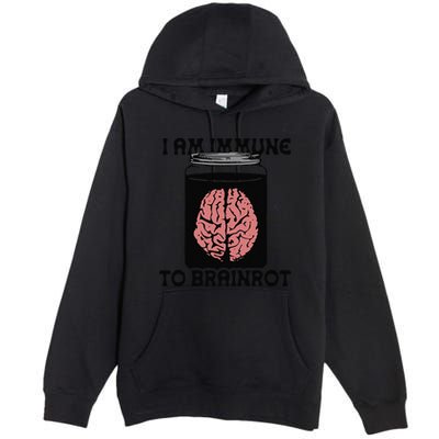 I Am Immune To Brainrot Premium Pullover Hoodie