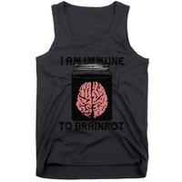 I Am Immune To Brainrot Tank Top