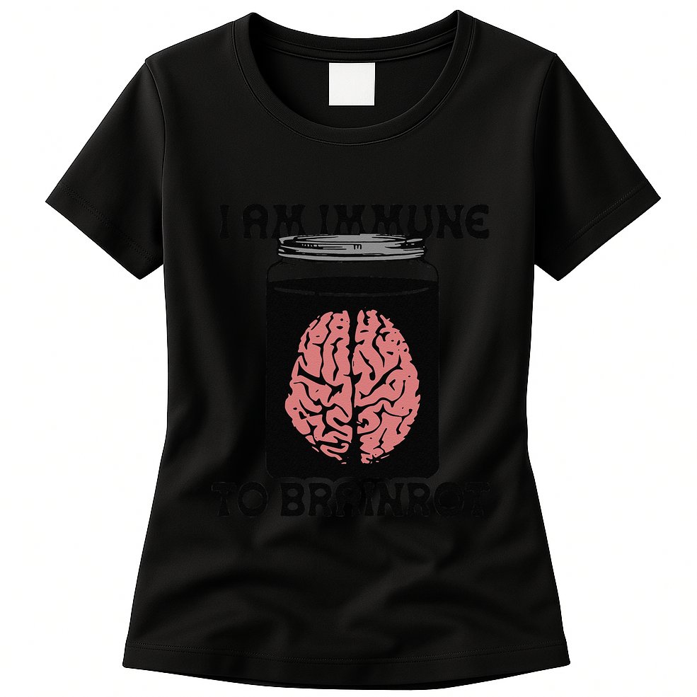 I Am Immune To Brainrot Womens T-Shirt