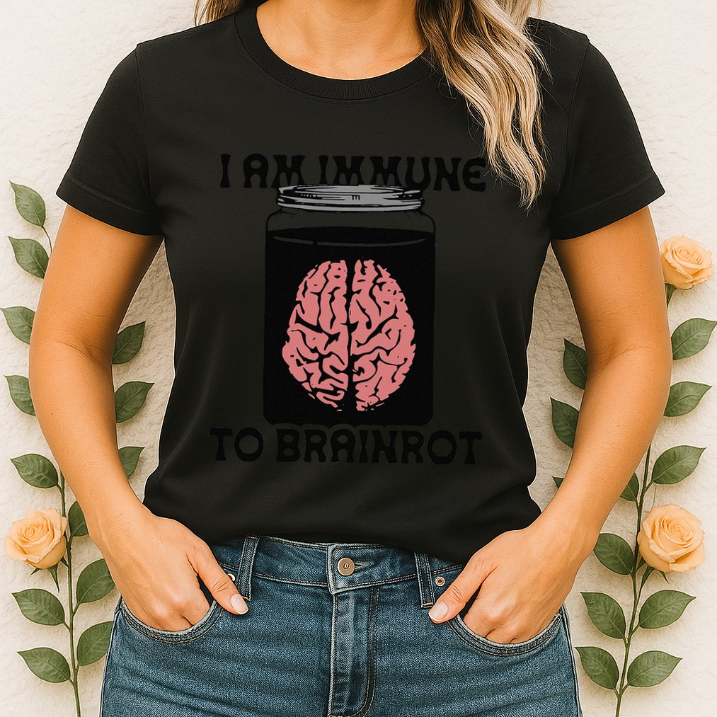I Am Immune To Brainrot Womens T-Shirt