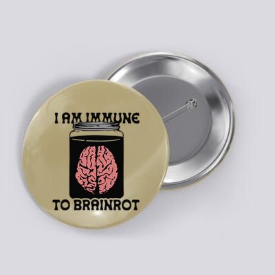 I Am Immune To Brainrot Button