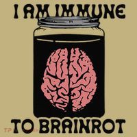 I Am Immune To Brainrot Button