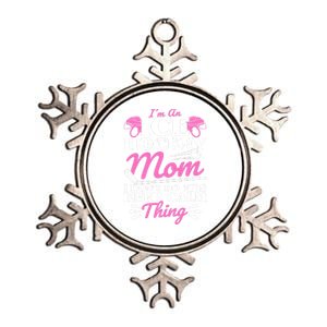 IM An Ice Hockey Mom I DonT Do This Keep Calm Thing Gift Metallic Star Ornament