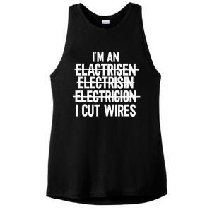 IM An ... I Cut Wires Lineman Funny Electrician Ladies PosiCharge Tri-Blend Wicking Tank