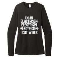 IM An ... I Cut Wires Lineman Funny Electrician Womens CVC Long Sleeve Shirt