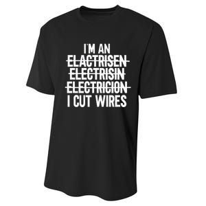 IM An ... I Cut Wires Lineman Funny Electrician Performance Sprint T-Shirt