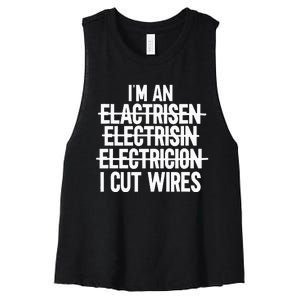 IM An ... I Cut Wires Lineman Funny Electrician Women's Racerback Cropped Tank