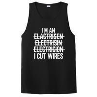 IM An ... I Cut Wires Lineman Funny Electrician PosiCharge Competitor Tank