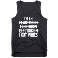 IM An ... I Cut Wires Lineman Funny Electrician Tank Top