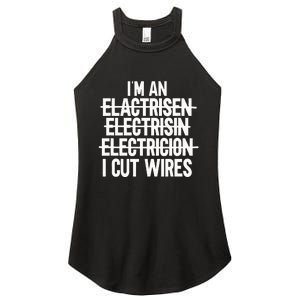 IM An ... I Cut Wires Lineman Funny Electrician Women's Perfect Tri Rocker Tank