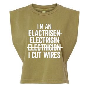 IM An ... I Cut Wires Lineman Funny Electrician Garment-Dyed Women's Muscle Tee