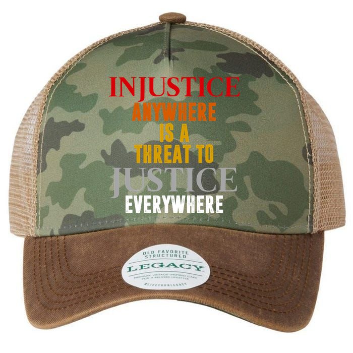 Injustice Anywhere Is A Threat To Justice Everywhere Legacy Tie Dye Trucker Hat