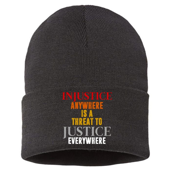 Injustice Anywhere Is A Threat To Justice Everywhere Sustainable Knit Beanie