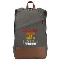 Injustice Anywhere Is A Threat To Justice Everywhere Cotton Canvas Backpack