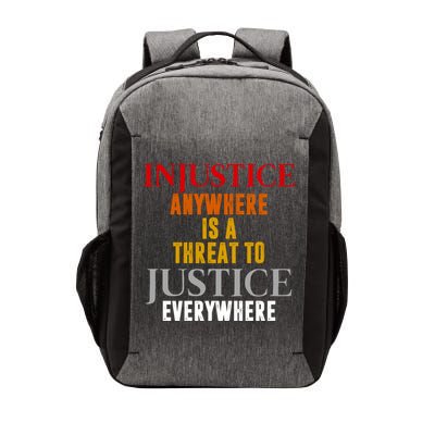 Injustice Anywhere Is A Threat To Justice Everywhere Vector Backpack