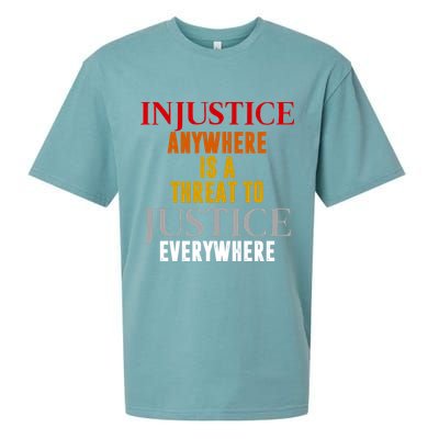 Injustice Anywhere Is A Threat To Justice Everywhere Sueded Cloud Jersey T-Shirt