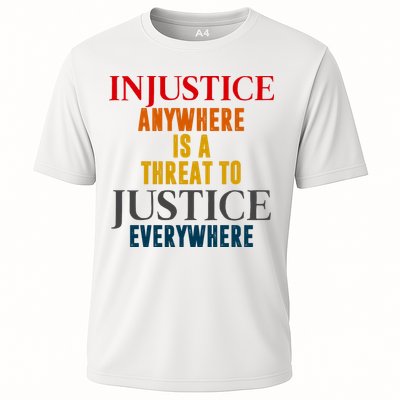 Injustice Anywhere Is A Threat To Justice Everywhere Performance Shirt