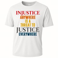 Injustice Anywhere Is A Threat To Justice Everywhere Performance Shirt