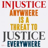Injustice Anywhere Is A Threat To Justice Everywhere T-Shirt