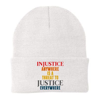 Injustice Anywhere Is A Threat To Justice Everywhere Beanie