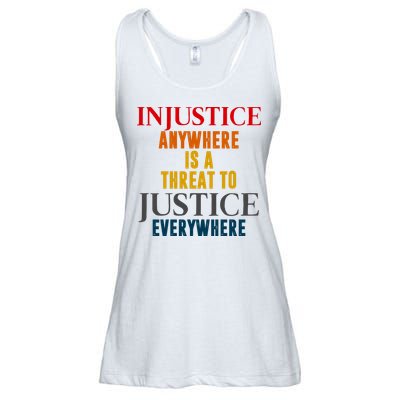 Injustice Anywhere Is A Threat To Justice Everywhere Ladies Essential Flowy Tank
