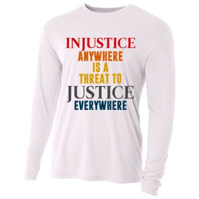 Injustice Anywhere Is A Threat To Justice Everywhere Cooling Performance Long Sleeve Crew
