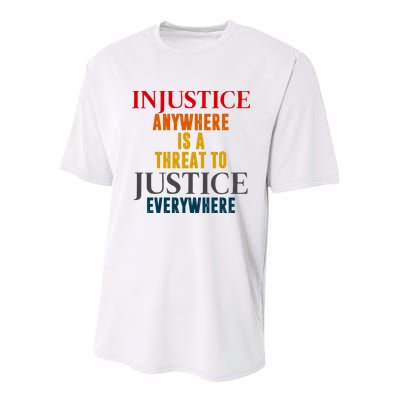 Injustice Anywhere Is A Threat To Justice Everywhere Youth Performance Sprint T-Shirt