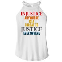 Injustice Anywhere Is A Threat To Justice Everywhere Women's Perfect Tri Rocker Tank