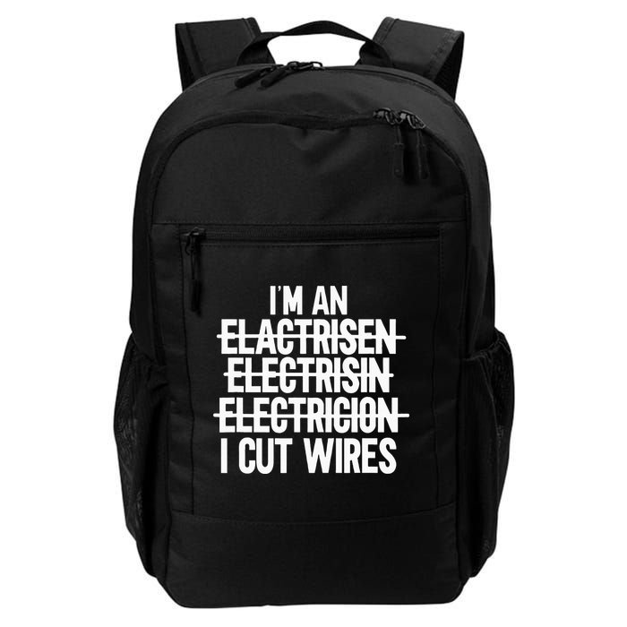 I'm An ... I Cut Wires Lineman Funny Electrician Backpack