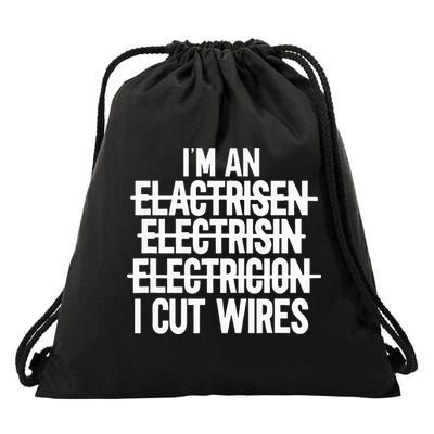 I'm An ... I Cut Wires Lineman Funny Electrician Drawstring Bag