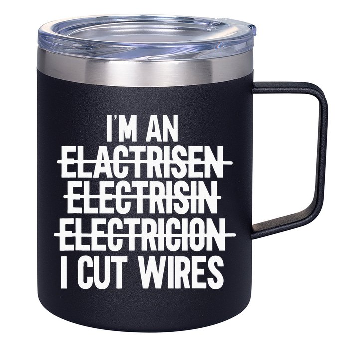 I'm An ... I Cut Wires Lineman Funny Electrician 12oz Stainless Steel Coffee Mug