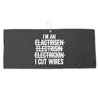 I'm An ... I Cut Wires Lineman Funny Electrician Large Microfiber Waffle Golf Towel