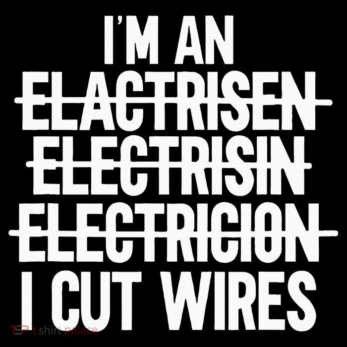 I'm An ... I Cut Wires Lineman Funny Electrician Baby Bodysuit