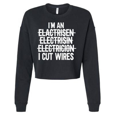 I'm An ... I Cut Wires Lineman Funny Electrician Cropped Pullover Crew