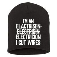 I'm An ... I Cut Wires Lineman Funny Electrician Short Acrylic Beanie