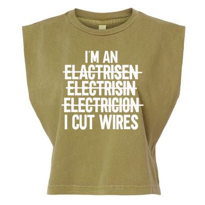 I'm An ... I Cut Wires Lineman Funny Electrician Garment-Dyed Women's Muscle Tee