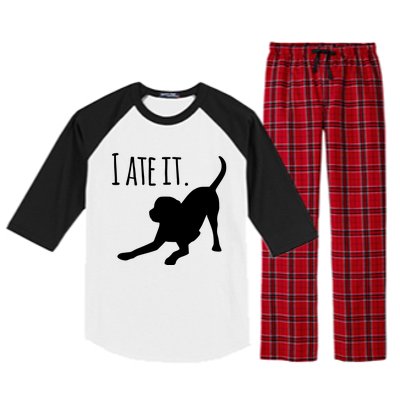 I Ate It Dog Mom And Dog Dads Raglan Sleeve Pajama Set