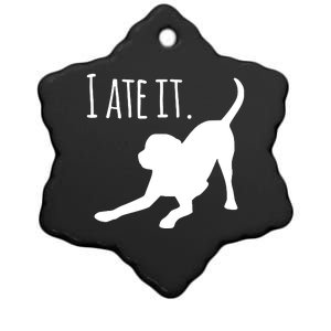 I Ate It Dog Mom And Dog Dads Ceramic Star Ornament