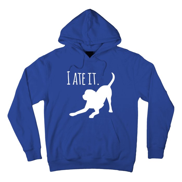 I Ate It Dog Mom And Dog Dads Hoodie