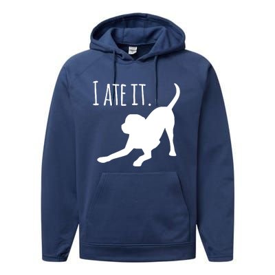 I Ate It Dog Mom And Dog Dads Performance Fleece Hoodie