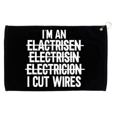 Im An ... I Cut Wires Lineman Funny Electrician Grommeted Golf Towel